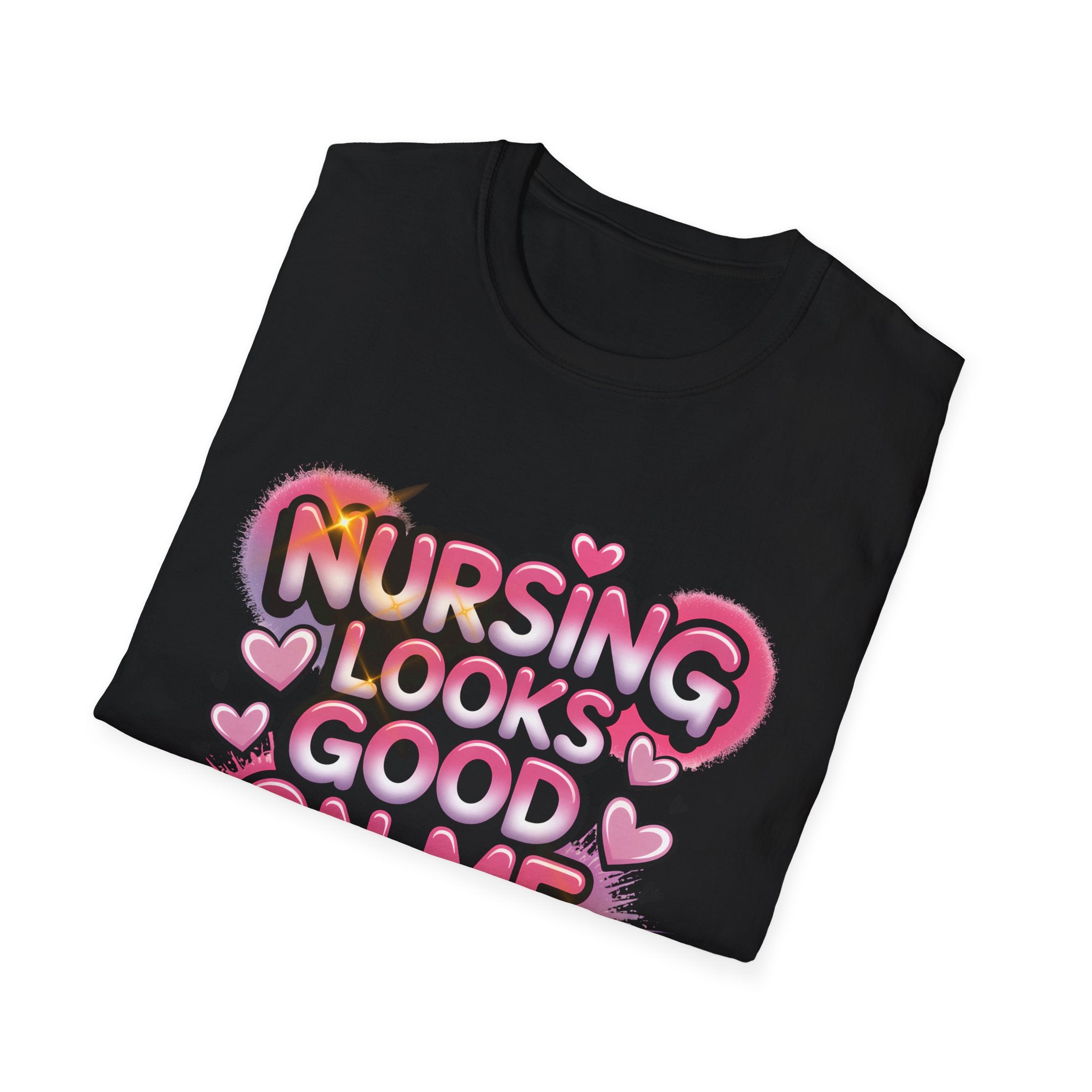 Nursing Looks Good on Me Graphic T-Shirt