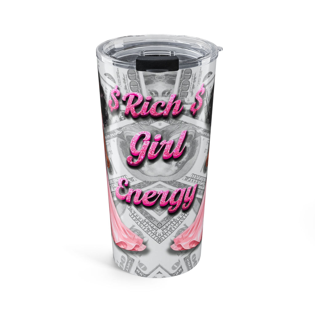 Rich Girl Energy 20oz Insulated Tumbler